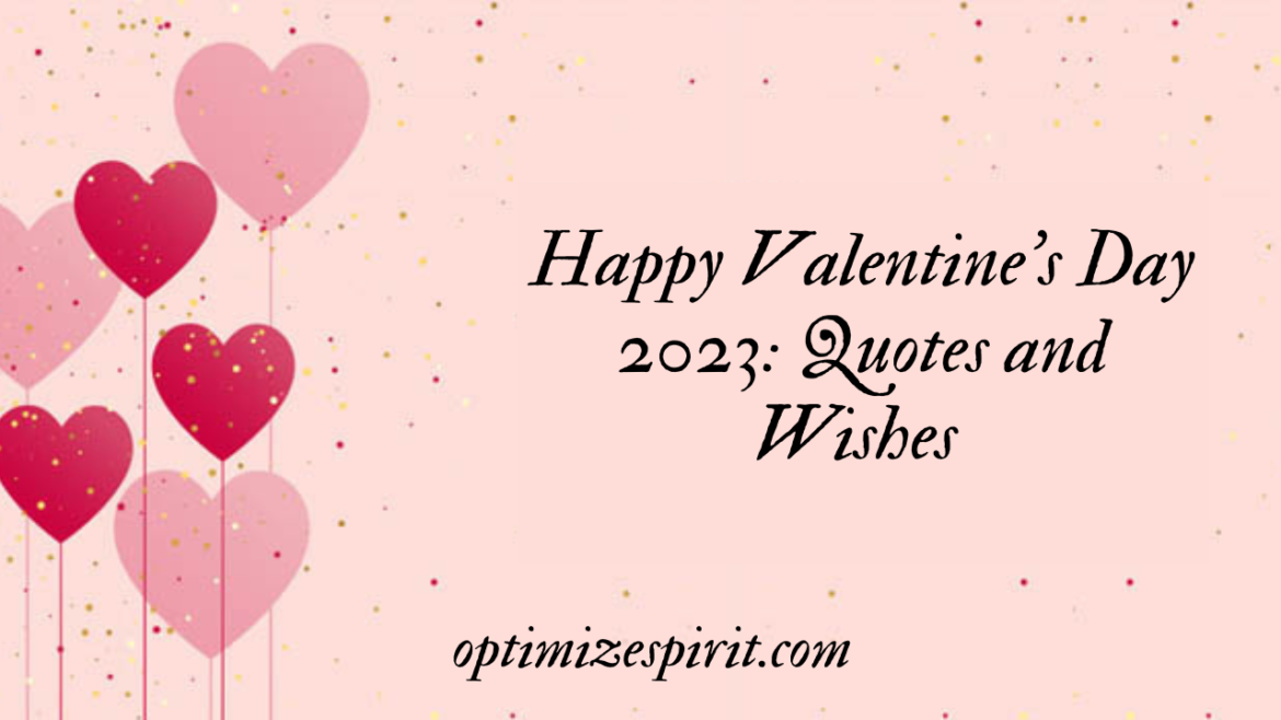 Happy Valentine’s Day 2023: Quotes and Wishes