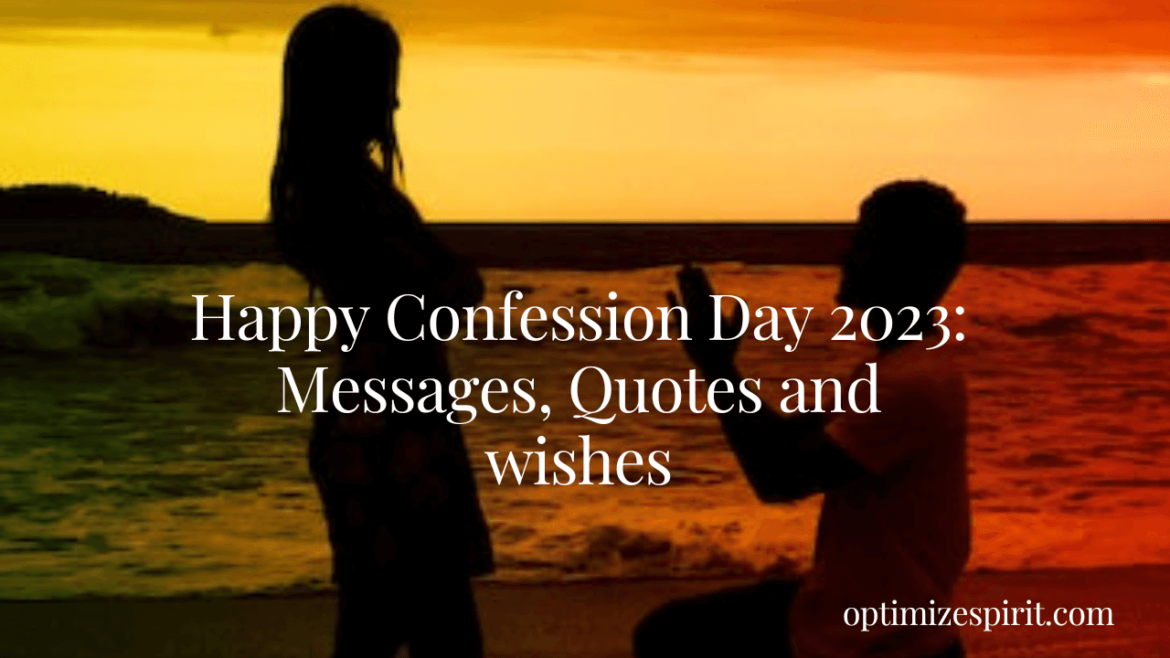 Happy Confession Day 2023: Messages, Quotes and wishes