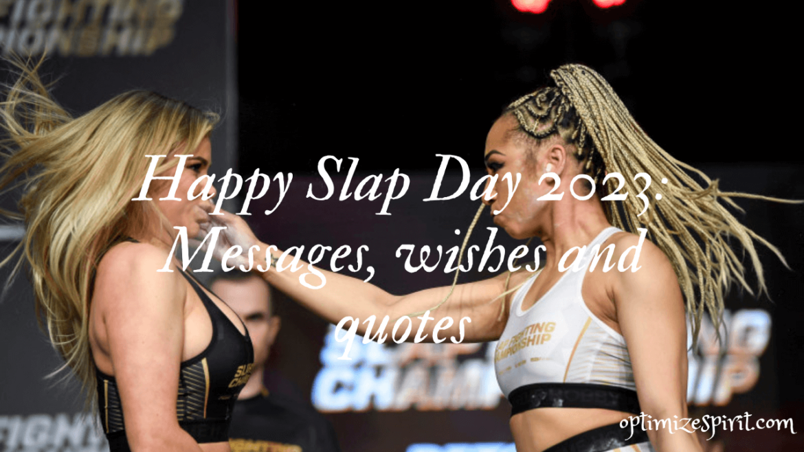 Happy Slap Day 2023: Messages, wishes and quotes