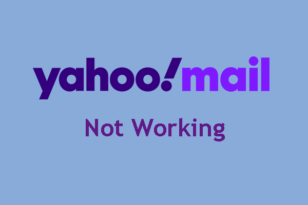 Yahoo Mail Is Not Working: Troubleshooting Guide and Solutions