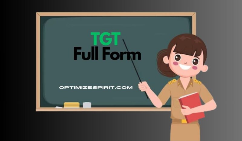 TGT Full Form: What is a TGT and How to Become a TGT?