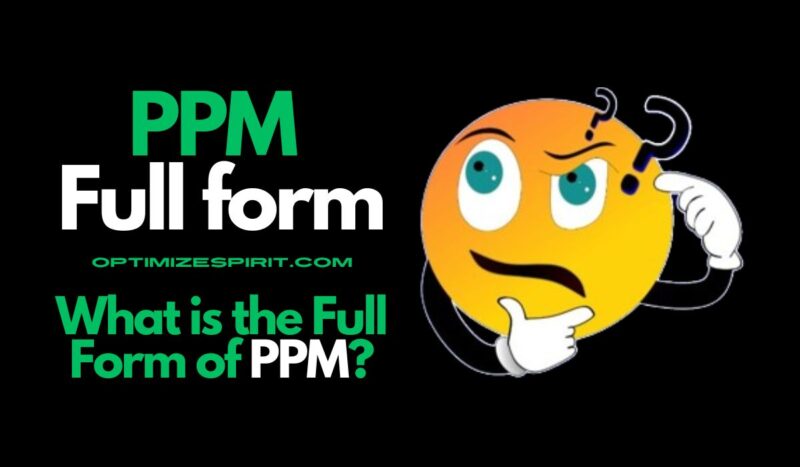 PPM Full Form: What is the Full Form of PPM?