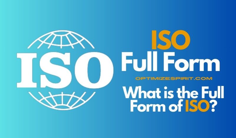 ISO Full Form: What is the International Organization for Standardization?