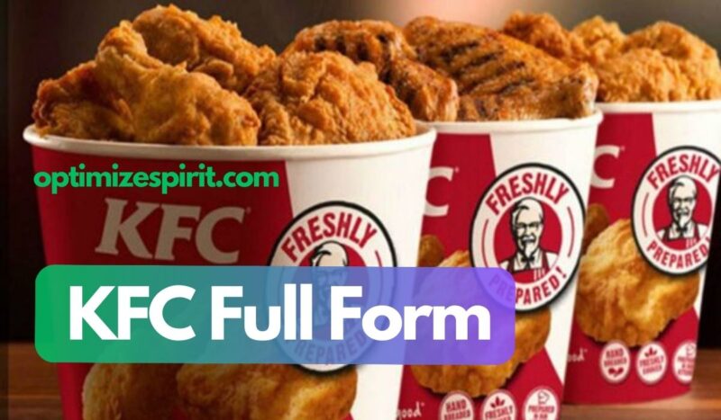 KFC Full Form: The History of KFC and What They Offer