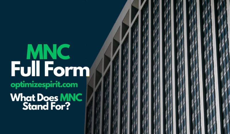 MNC Full Form: What Does MNC Stand For?