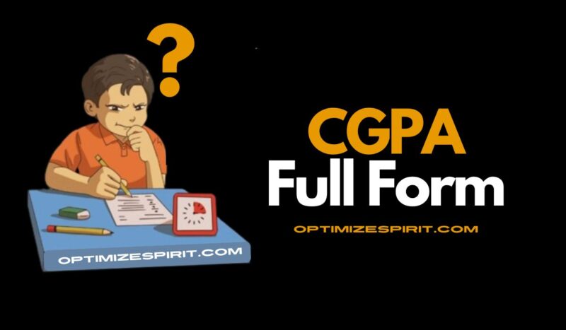 CGPA Full Form: What Does it Stand For and How is it Calculated?