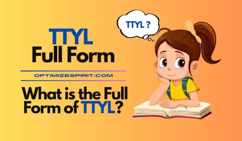 TTYL Full Form: What is the Full Form of TTYL?