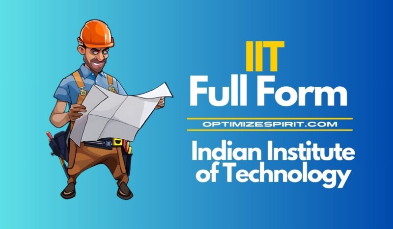 IIT Full Form: Indian Institute of Technology