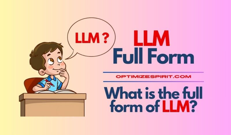 LLM Full Form: What is the full form of LLM?