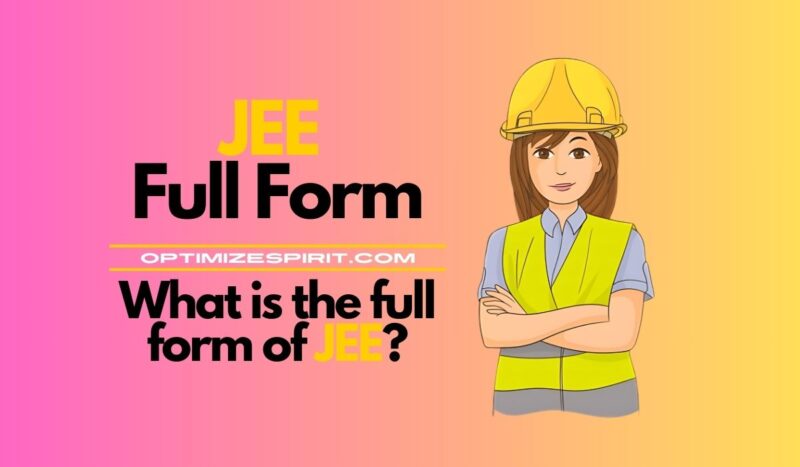 JEE Full Form: What is the full form of JEE?