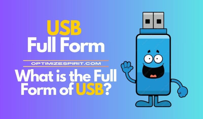 USB Full Form: What is the Full Form of USB?