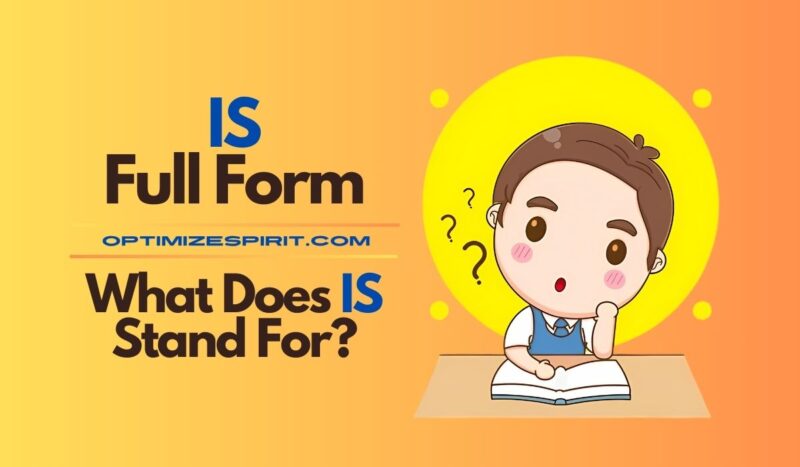 IS Full Form: What Does IS Stand For?