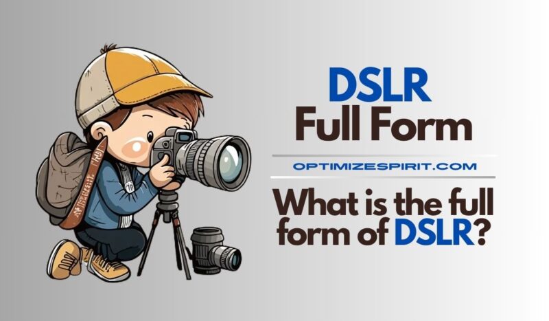 DSLR Full Form: What is the full form of DSLR?