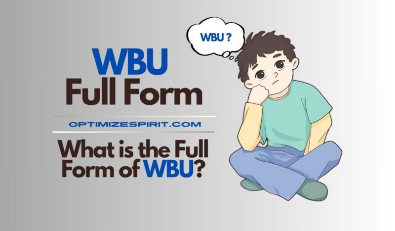 WBU Full Form: What is the Full Form of WBU?