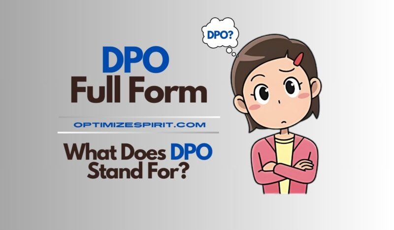 DPO Full Form | What Does DPO Stand For?