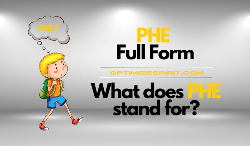 PHE Full Form: What does PHE stand for?