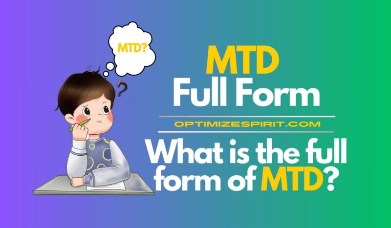 MTD Full Form: What is the full form of MTD?