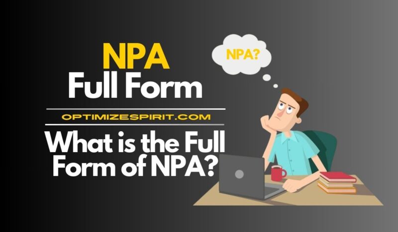 NPA Full Form: What is the Full Form of NPA?