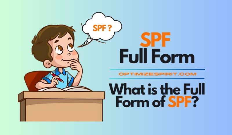 SPF Full Form: What is the Full Form of SPF?